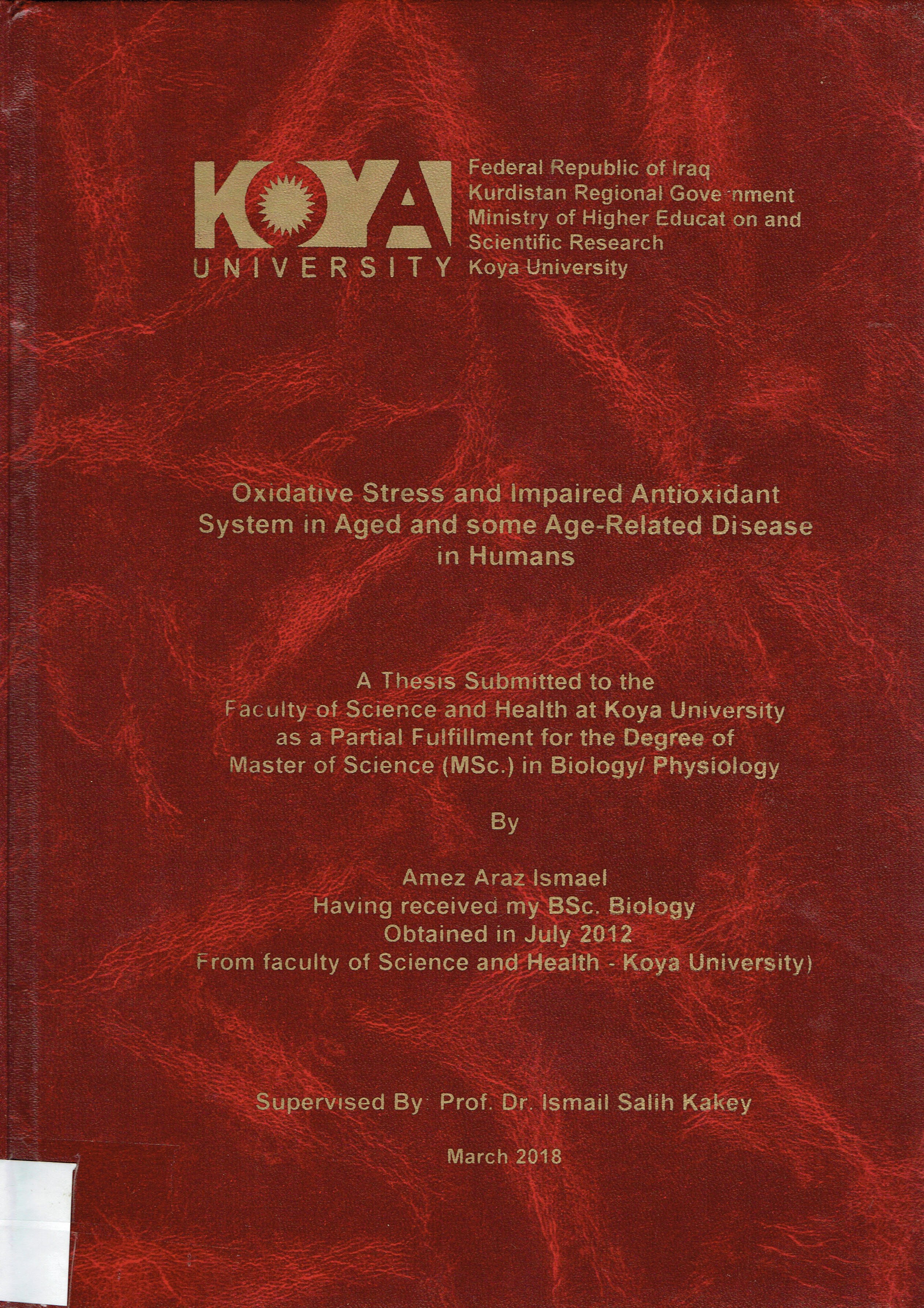 Oxidative Stress and Impaired Antioxidant System in Aged and Some Age- Related Disease in Humans
