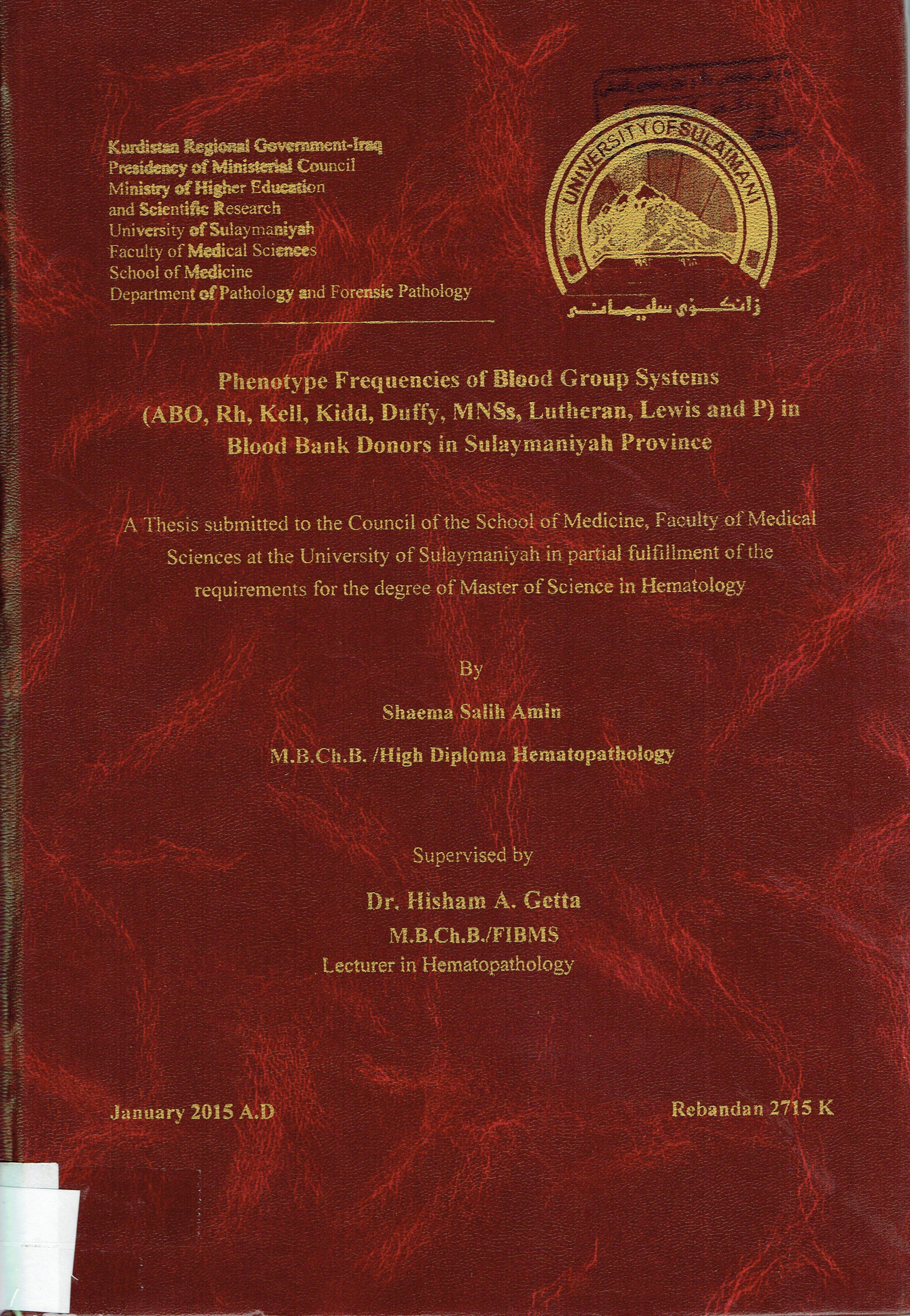 Phenotype Frequencies Of Blood Group Systems (ABO,RH,KELL,KIDD,DUFFY,MNSS,Lutheran,Lewis and P)in Blood Bank Donors in Sulaymaniyah Province