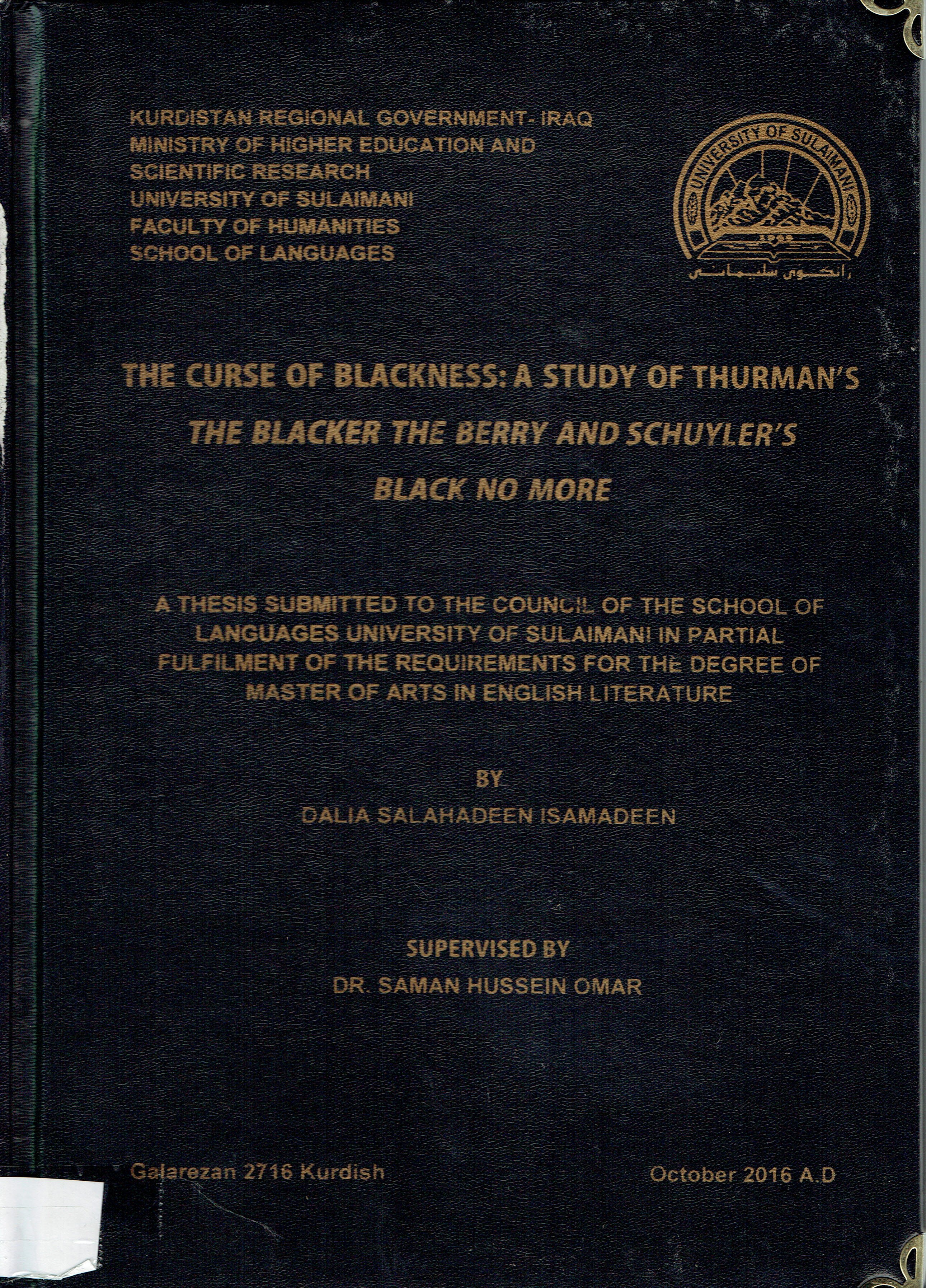 THE CURSE OF BLACKNESS A STUDY OF  THURMANS THE BLACKER THE BERRY AND SCHUYLERS BLACK NO MORE