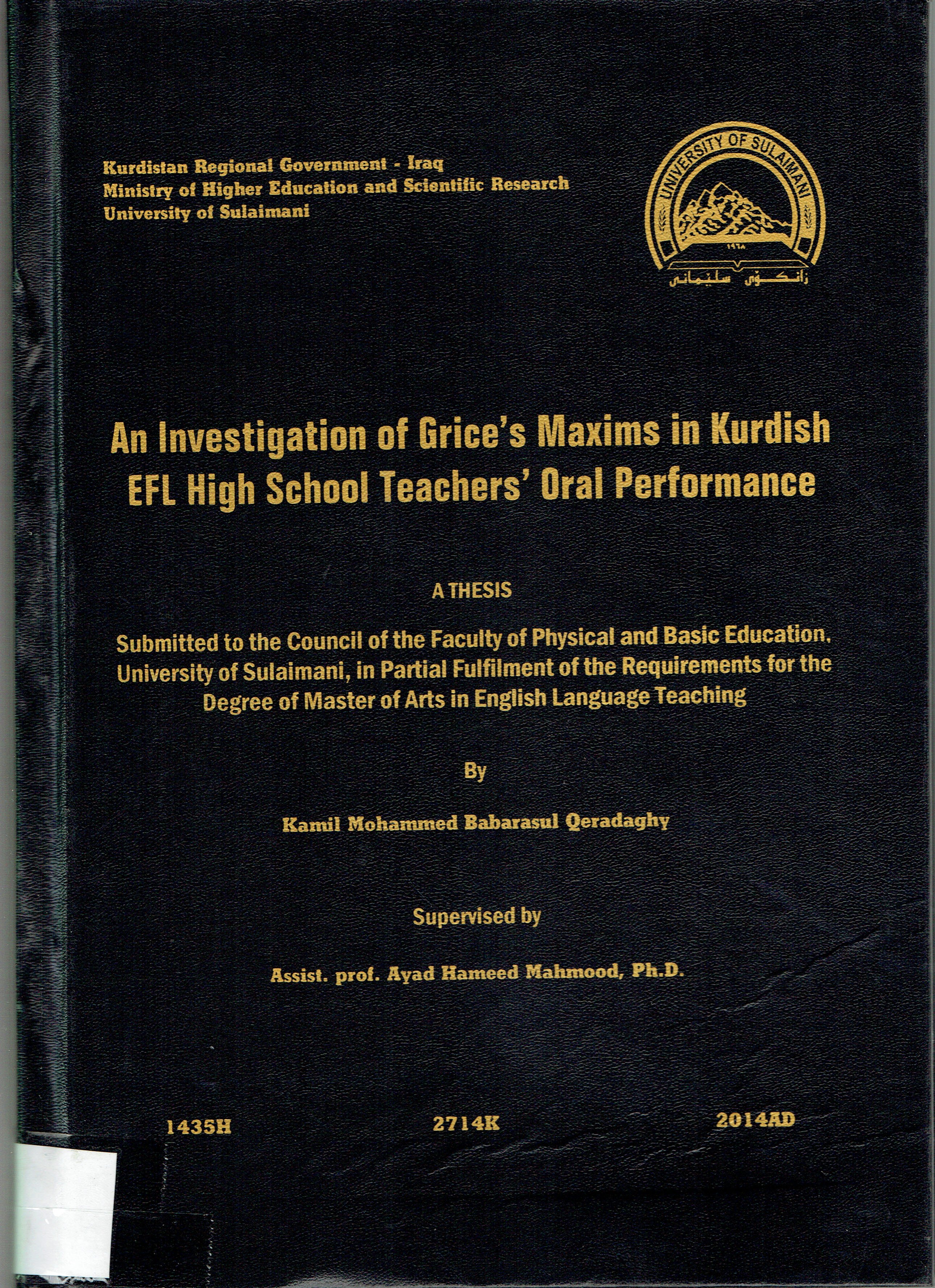 An Investigation Of Gricas Maxims in Kurdish Efl High Schooi Teachers Oral Performance

