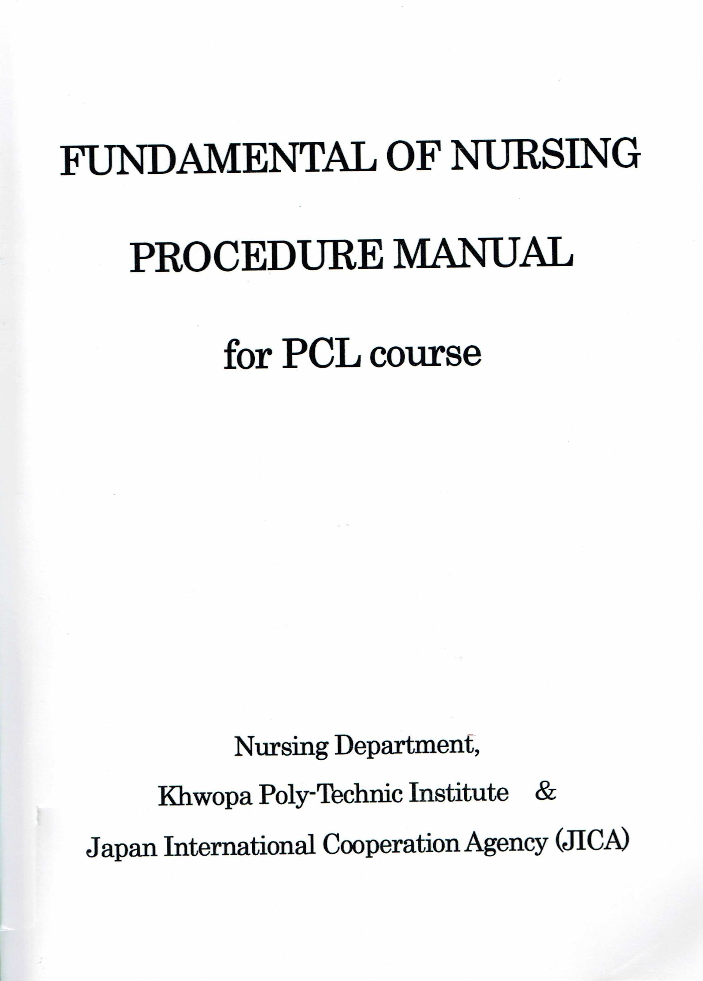 FUNDAMENTAL OF NURSING PROCEDURE MANUAL FCL COURSE