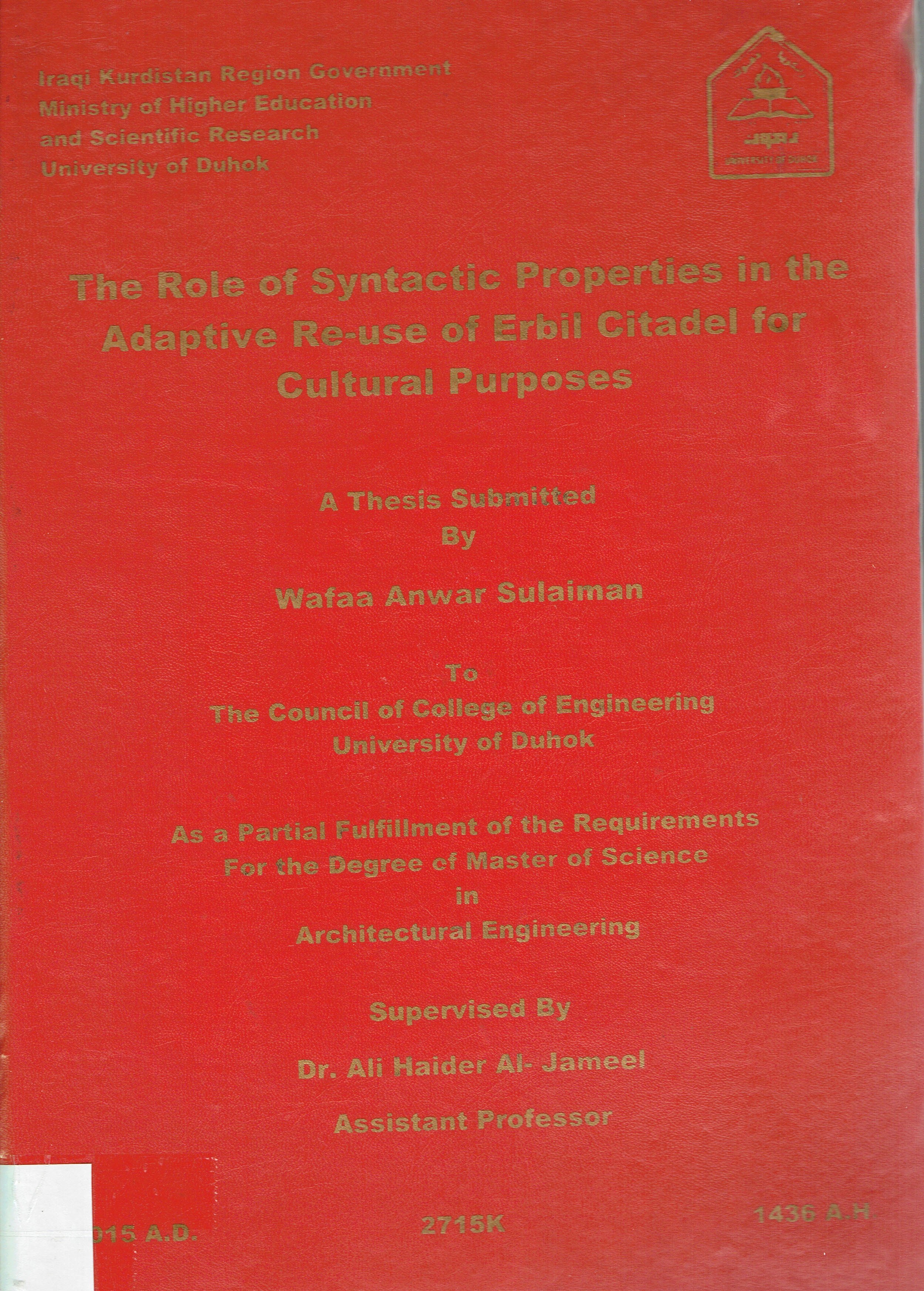 The Role  Of Syntactic Properties in the Adative Re-use of  Erbil Citadel for Cultural Purposes
