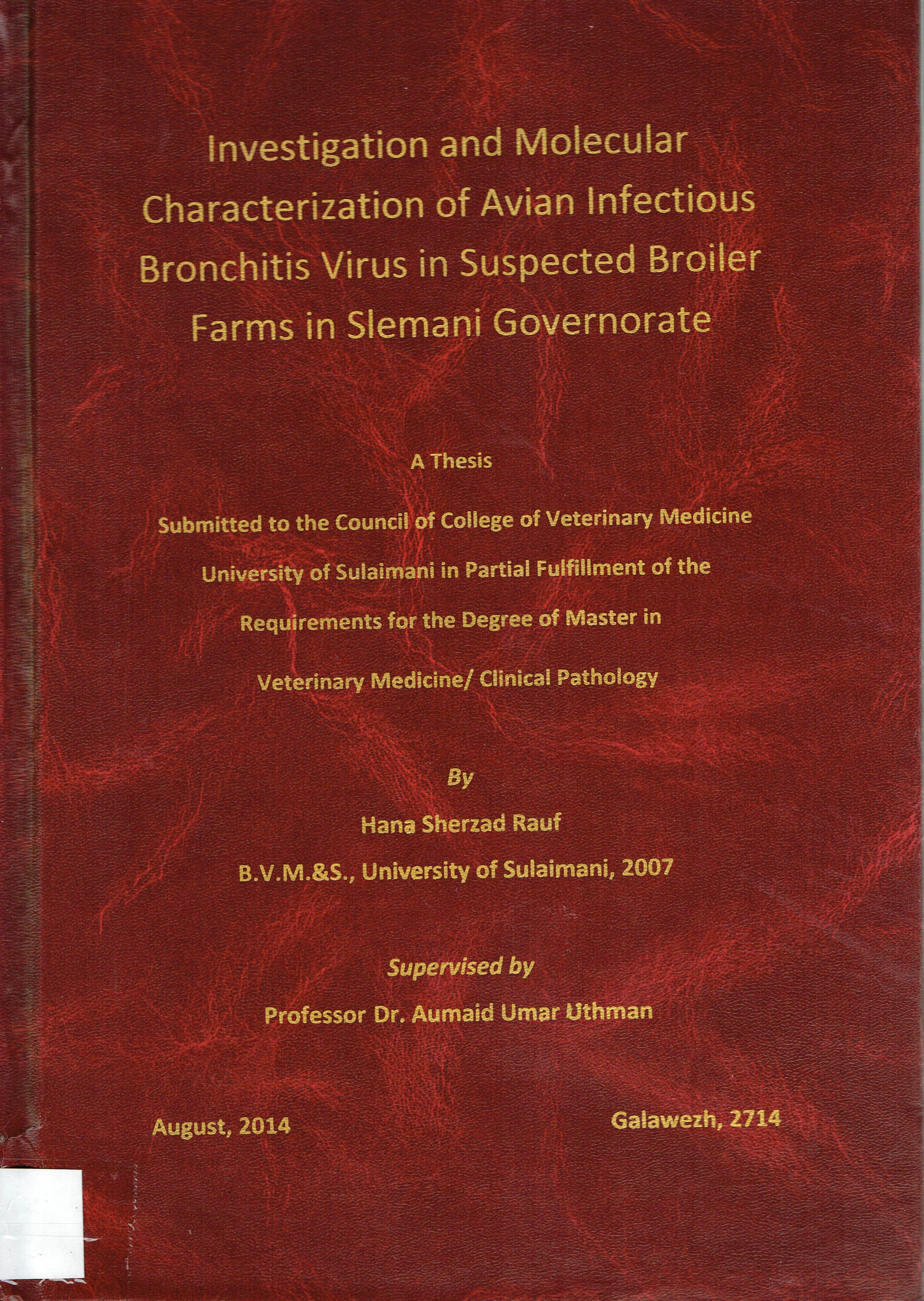 Investigation and Molecular Characterization of Avian Infectious Bronchitis Virus in Suspected Broiler Farms in Slemani Governorate